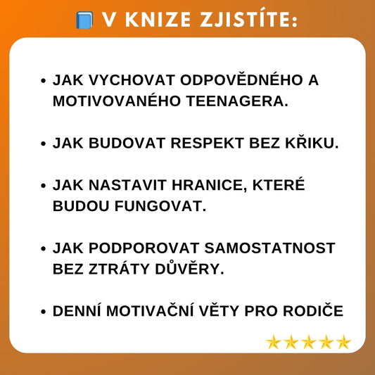 Konec hádek! 21 kroků k teenagerovi, který spolupracuje, respektuje a myslí vlastní hlavou + BONUS