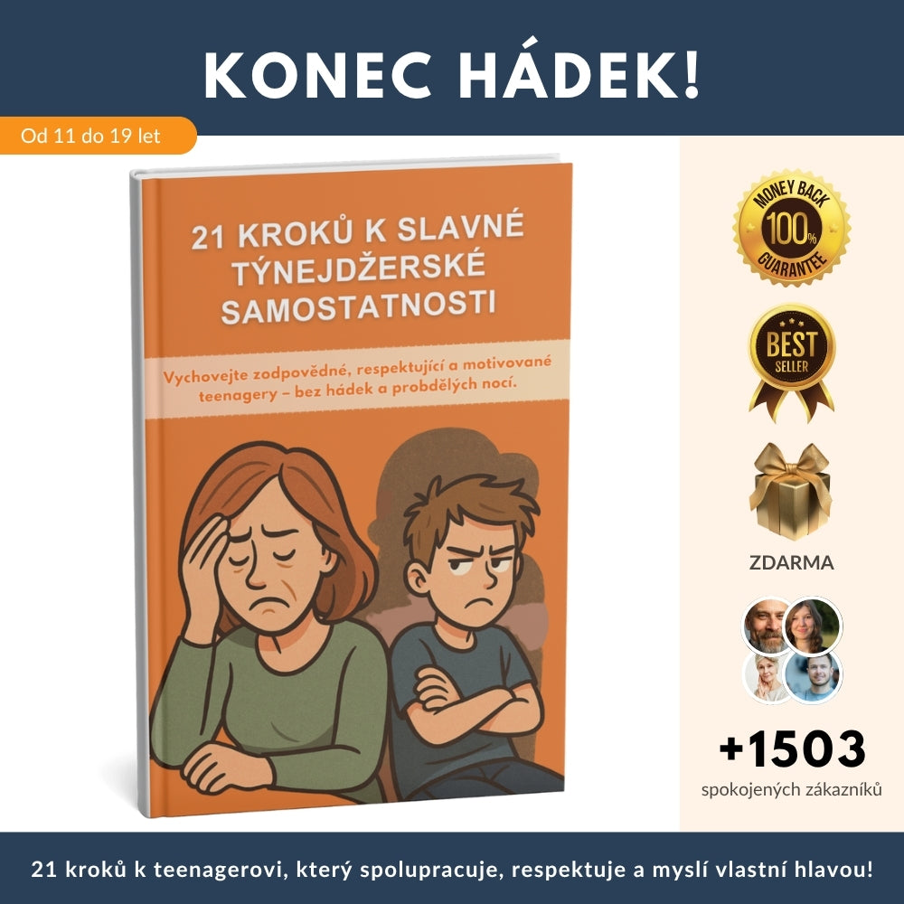 Konec hádek! 21 kroků k teenagerovi, který spolupracuje, respektuje a myslí vlastní hlavou + BONUS